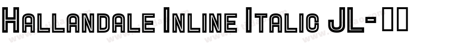 Hallandale Inline Italic JL字体转换